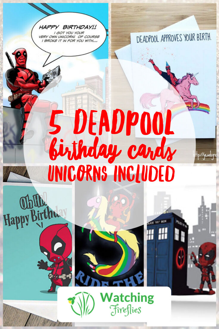 5 Deadpool Birthday Cards Unicorns Included
