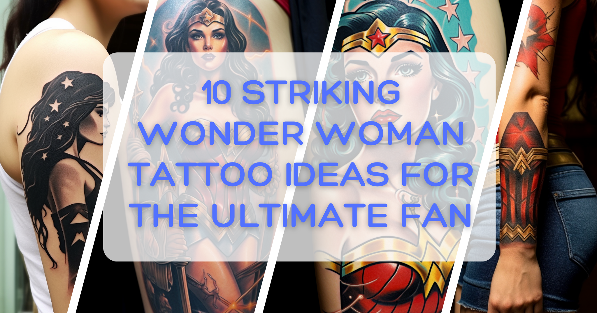 10 Striking Wonder Woman Tattoo Ideas for the Ultimate Fan