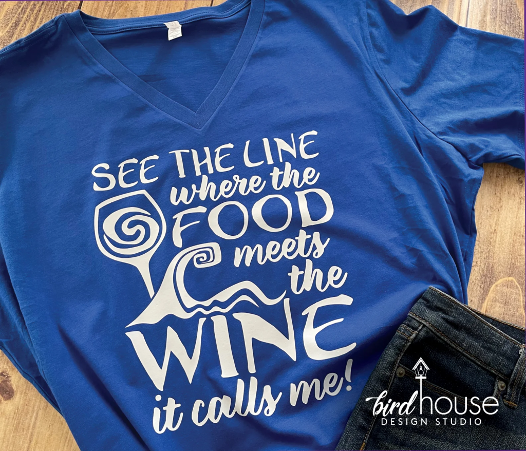 See the line where the food meets the wine it calls me Moana t-shirts