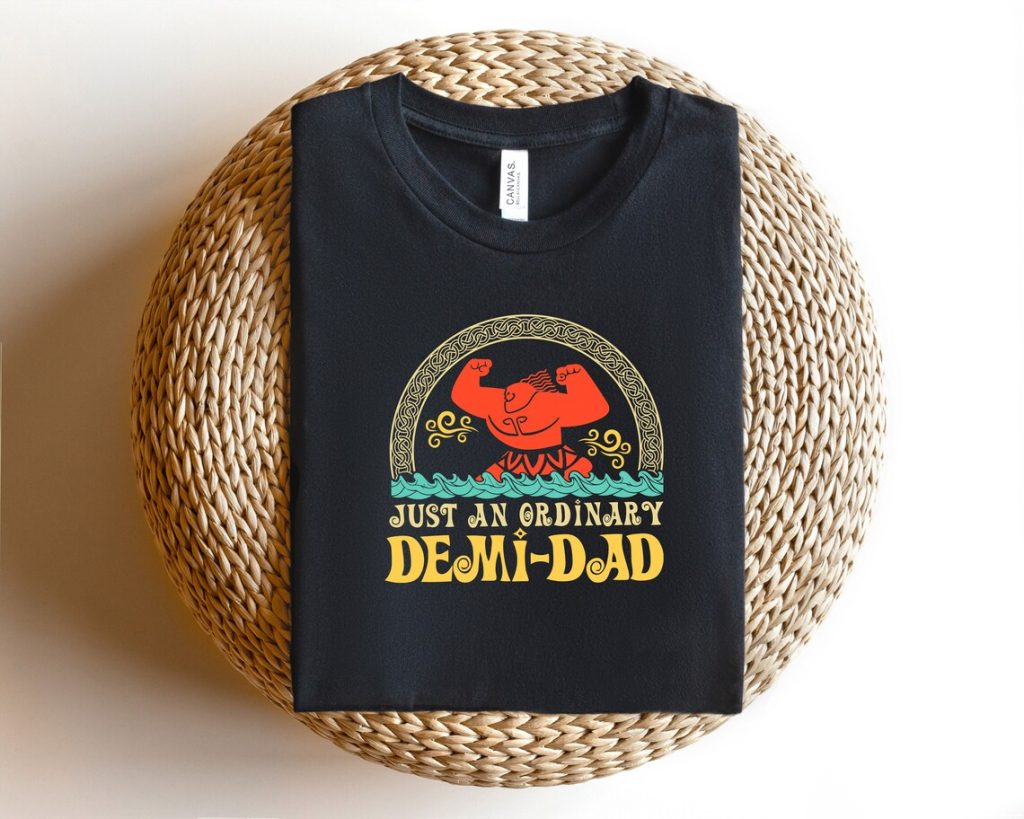 just an ordinary demi-dad Moana t-shirts